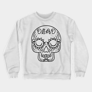 dead skull Crewneck Sweatshirt